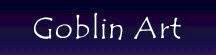 Goblin Art